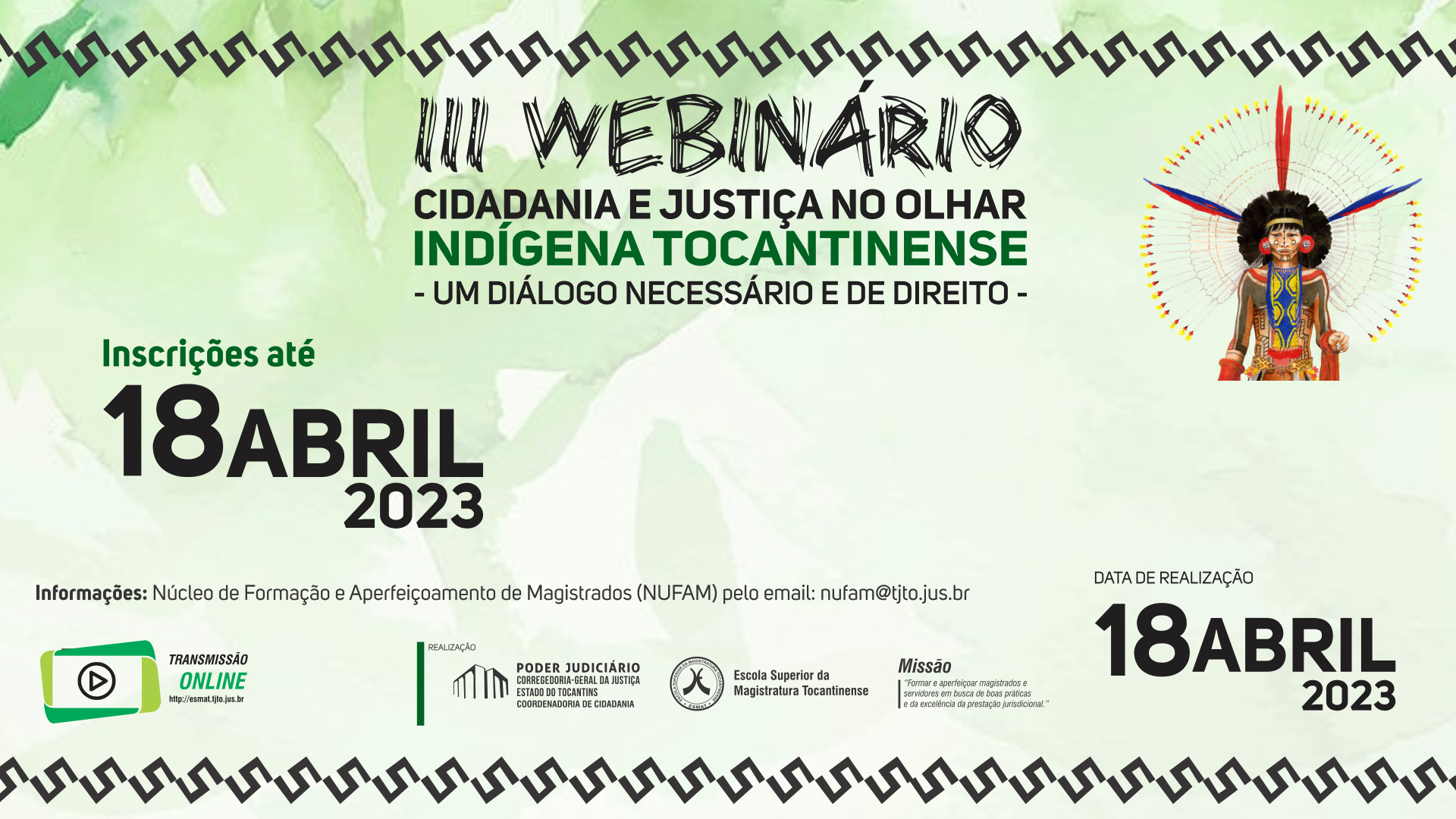 Arte na cor verde, branca tem a imagem de um indígena e as informações obre o III Webinário