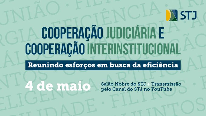 Banner na cor verde com informações sobre o evento do STJ Cooperação Judiciária e Cooperação interistitucional
