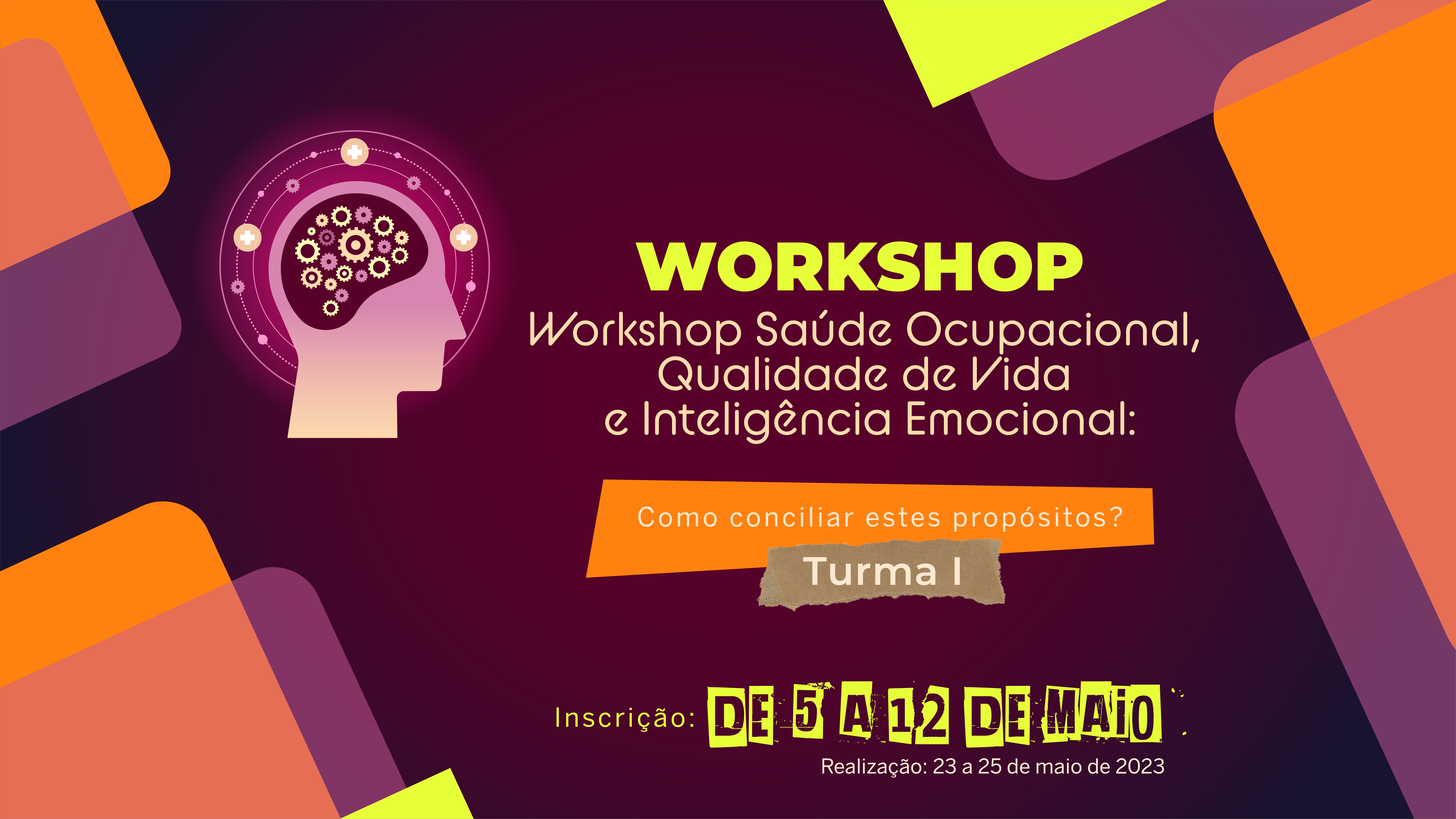 Arte divulgação com informação sobre o workshop, nas cores vinho, laranja, verde, salmão, amarela.