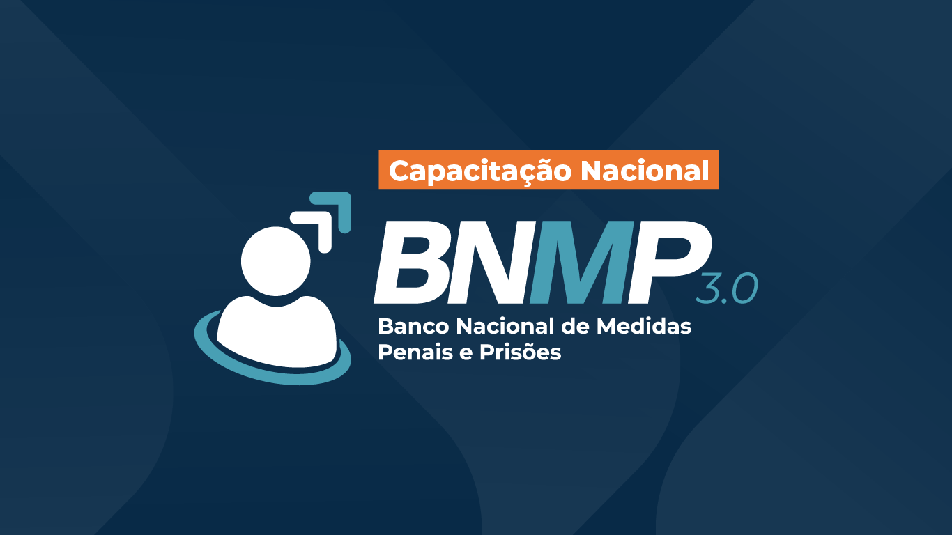 Imagem em fundo azul escuro com ícone ao centro, à esquerda; na parte central os dizeres: Capacitação Nacional  BNMP 3.0 Banco Nacional de Medidas Penais e Prisões