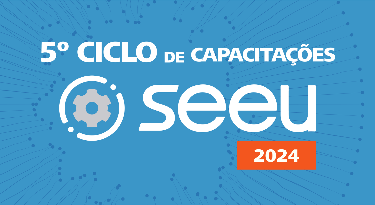 Imagem colorida (azul claro e branca) com os dizeres "Quinto ciclo de capacitação SEEU"