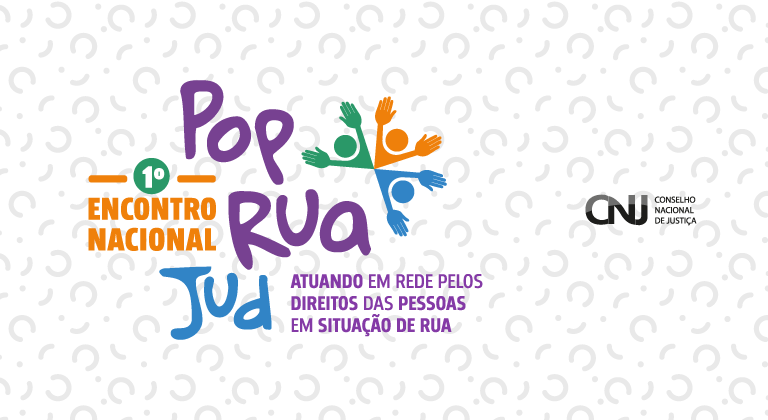 Imagem colorida que mostra informações sobre o 1ºEncontro Nacional Pop Rua Jud
