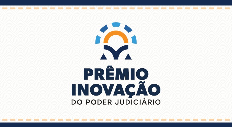Imagem ilustrativa com o fundo claro e com os dizeres com cor bem forte "PRÊMIO INOVAÇÃO DO PODER JUDICIÁRIO" com