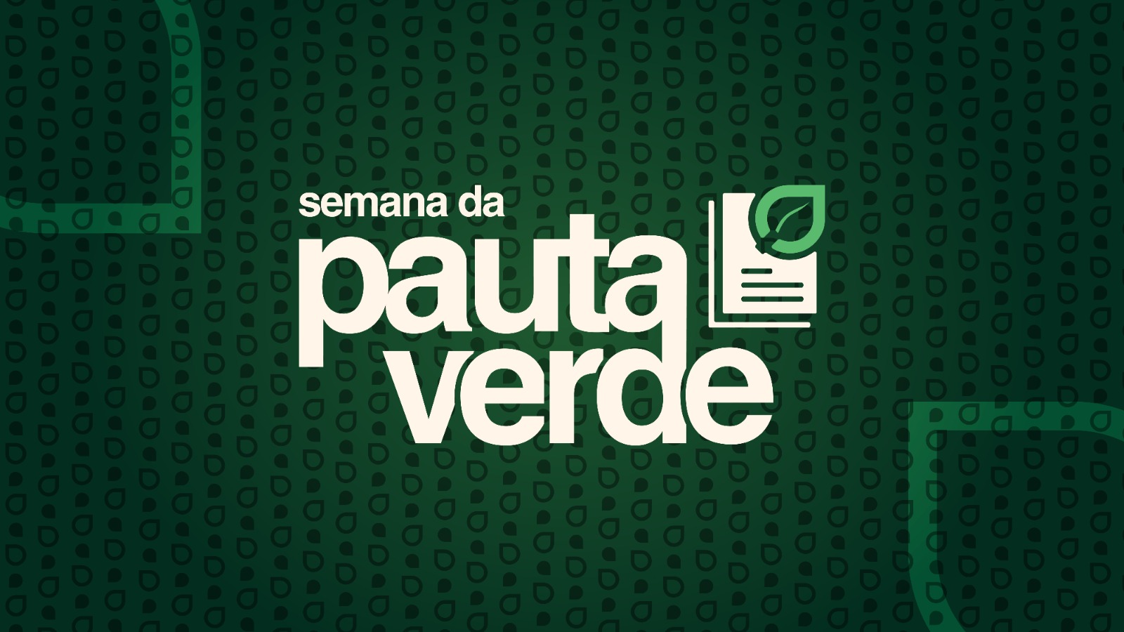 Banner com o título "semana da pauta verde", em letras brancas sobre um fundo verde escuro com um padrão de pontos.