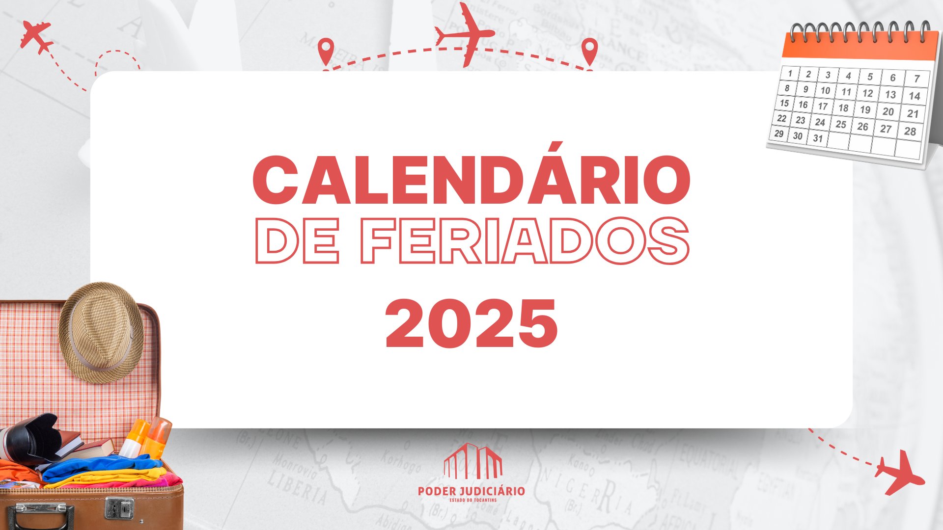 Arte do calendário de feriados de 2025 do Poder Judiciário do Tocantins, com mala aberta, chapéu e calendário ilustrativo