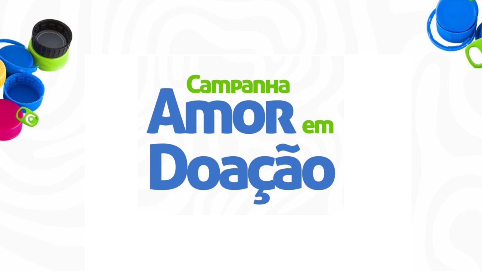 A imagem apresenta a identidade visual da Campanha “Amor em Doação”. Em fundo claro, com textura suave, o nome da campanha aparece em destaque no centro.
