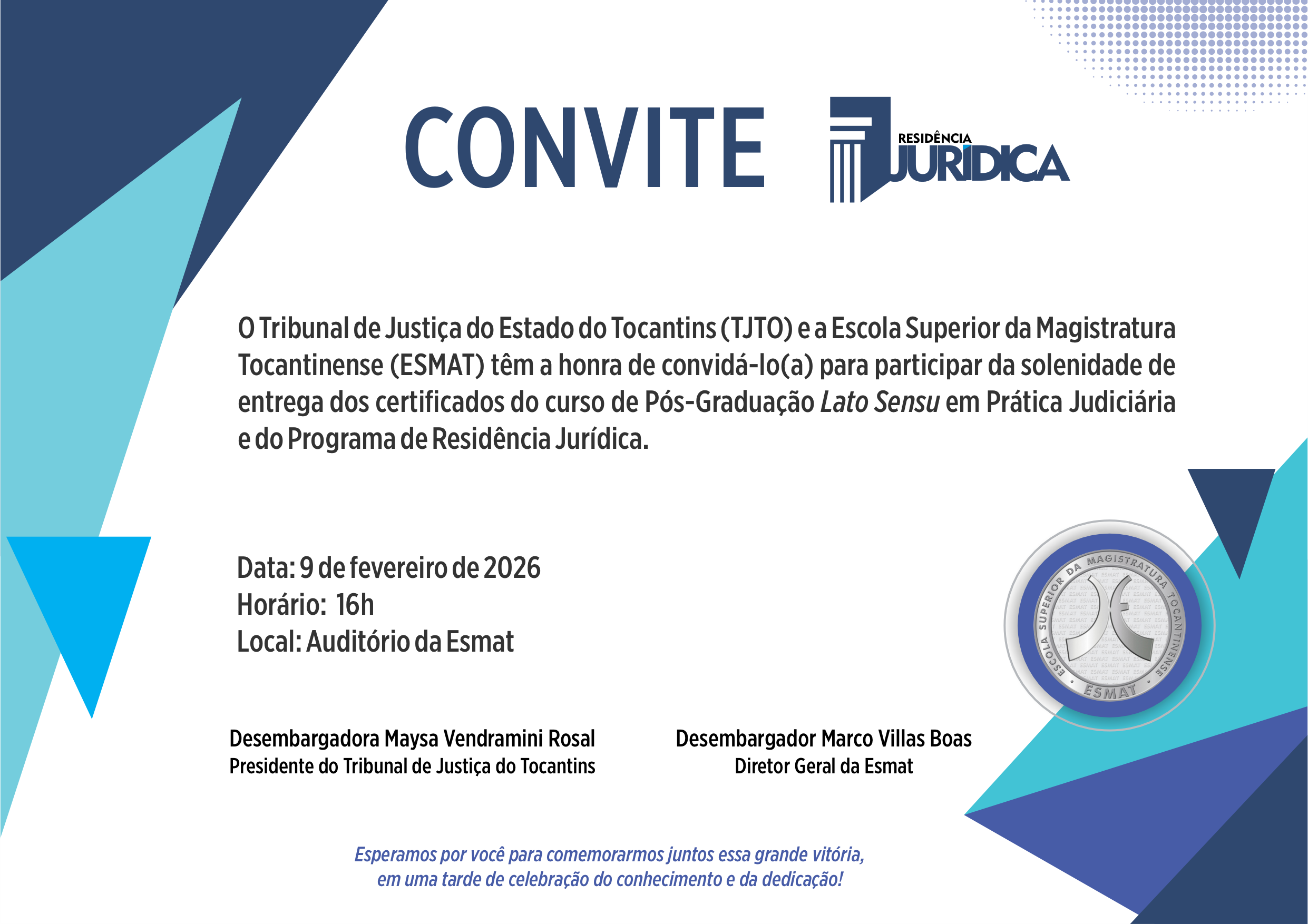 A imagem mostra um convite institucional do Tribunal de Justiça do Tocantins e da Esmat para a solenidade de entrega de certificados do Programa de Residência Jurídica. O material traz informações sobre data, horário e local do evento, com identidade visual moderna em tons de azul e elementos gráficos institucionais.