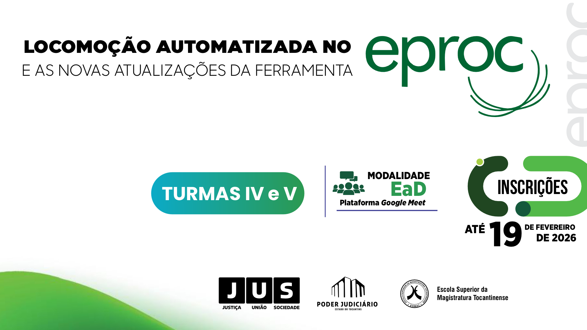 A imagem é uma arte institucional que divulga o curso sobre locomoção automatizada no eproc e as novas atualizações da ferramenta, com destaque para as turmas IV e V. Capacitação na modalidade EaD, via Google Meet, com inscrições abertas até 19 de fevereiro de 2026