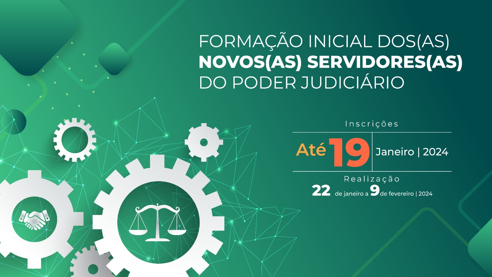 Arte para divulgação do curso para os novos servidores, fundo verde com frase e informações em branco, período de inscrição em laranja