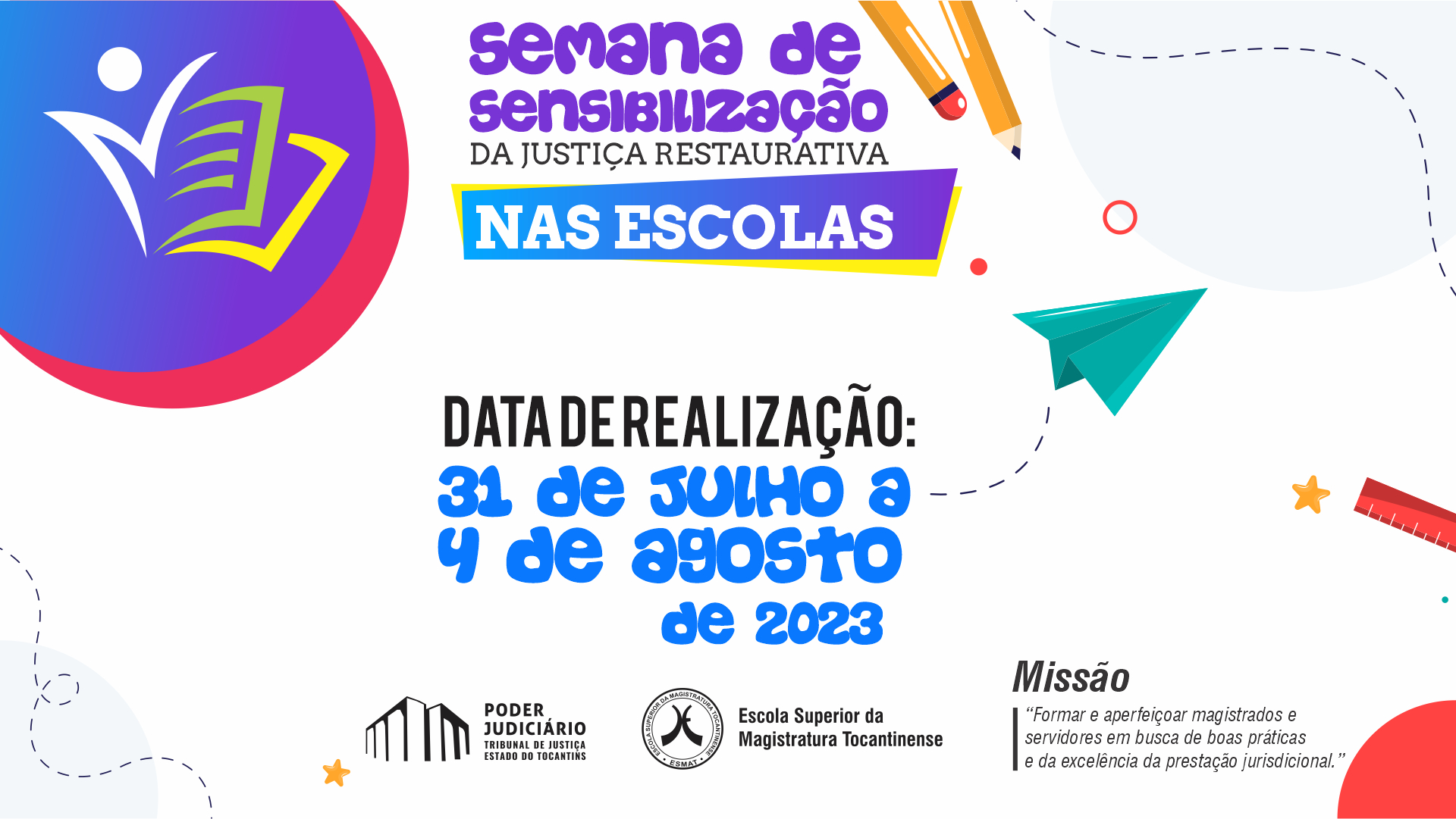 Arte para divulgar a Semana de Sensibilização da Justiça Restaurativa nas Escolas da ESMAT