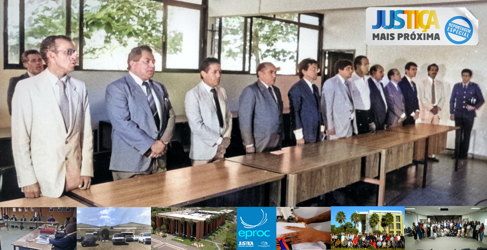 Montagem com juízes e desembargadores do início do estado, e imagens atuais do Judiciário